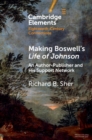 Image for Making Boswell&#39;s Life of Johnson: an author-publisher and his support network