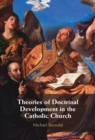 Image for Theories of Doctrinal Development in the Catholic Church