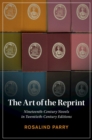 Image for The art of the reprint: nineteenth-century novels in twentieth-century editions