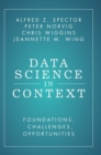 Image for Data science in context  : foundations, challenges, opportunities