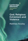 Image for God, religious extremism and violence