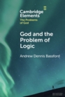 Image for God and the Problem of Logic