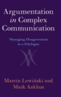 Image for Argumentation in Complex Communication