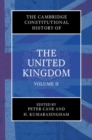Image for Cambridge Constitutional History of the United Kingdom: Volume 2, The Changing Constitution