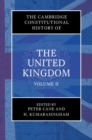 Image for The Cambridge Constitutional History of the United Kingdom: Volume 2, The Changing Constitution