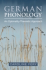 Image for German Phonology : An Optimality-Theoretic Approach