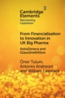 Image for From financialisation to innovation in UK big pharma  : AstraZeneca and Glaxosmithkline