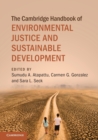 Image for The Cambridge Handbook of Environmental Justice and Sustainable Development