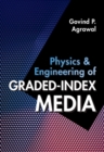 Image for Physics and Engineering of Graded-Index Media