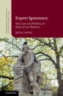 Image for Expert Ignorance: The Law and Politics of Rule of Law Reform