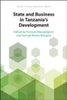 Image for State and business in Tanzania&#39;s development: the institutional diagnostic project