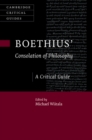 Image for Boethius’ ‘Consolation of Philosophy’ : A Critical Guide