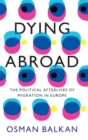 Image for Dying Abroad