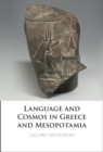 Image for Language and Cosmos in Greece and Mesopotamia