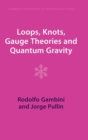 Image for Loops, Knots, Gauge Theories and Quantum Gravity