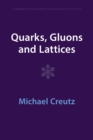Image for Quarks, Gluons and Lattices