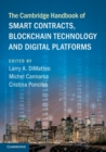 Image for The Cambridge Handbook of Smart Contracts, Blockchain Technology and Digital Platforms