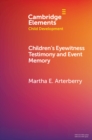 Image for Children&#39;s Eyewitness Testimony and Event Memory
