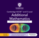 Image for Cambridge IGCSE (TM) and O Level Additional Mathematics Digital Teacher&#39;s Resource - Individual User Licence Access Card (5 Years&#39; Access)