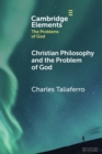 Image for Christian Philosophy and the Problem of God