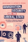 Image for Immigration, security and the liberal state  : the politics of migration regulation in Europe and the United States