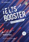 Image for Cambridge English Exam Boosters IELTS Booster General Training Student&#39;s Book with Answers with Audio