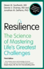 Image for Resilience  : the science of mastering life&#39;s greatest challenges