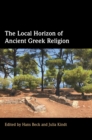 Image for The Local Horizon of Ancient Greek Religion