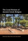 Image for The local horizon of ancient Greek religion