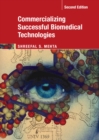 Image for Commercializing Successful Biomedical Technologies: Basic Principles for the Development of Drugs, Diagnostics and Devices