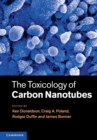 Image for The Toxicology of Carbon Nanotubes