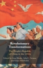 Image for Revolutionary transformations  : the People&#39;s Republic of China in the 1950s