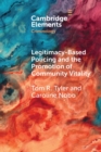 Image for Legitimacy-based policing and the promotion of community vitality