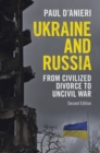 Image for Ukraine and Russia  : from civilised divorce to uncivil war