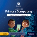 Image for Cambridge Primary Computing Digital Teacher&#39;s Resource 5 Access Card