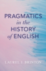 Image for Pragmatics in the History of English