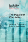 Image for The Puzzle of Clientelism: Political Discretion and Elections Around the World