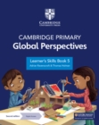 Image for Cambridge Primary Global Perspectives Learner&#39;s Skills Book 5 with Digital Access (1 Year)