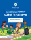 Image for Cambridge Primary Global Perspectives Teacher&#39;s Resource 6 with Digital Access