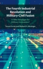 Image for The Fourth Industrial Revolution and Military-Civil Fusion
