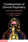 Image for Fundamentals of Clinical Psychiatry : A Practical Handbook