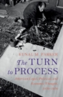 Image for The turn to process  : American legal, political, and economic thought, 1870-1970