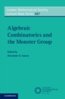 Image for Algebraic combinatorics and the monster group