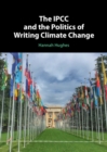 Image for The IPCC and the Politics of Writing Climate Change