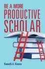 Image for Be a More Productive Scholar