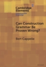 Image for Can Construction Grammar Be Proven Wrong?