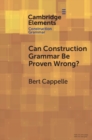 Image for Can Construction Grammar Be Proven Wrong?