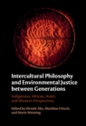 Image for Intercultural Philosophy and Environmental Justice between Generations