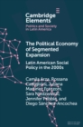 Image for The Political Economy of Segmented Expansion: Latin American Social Policy in the 2000S