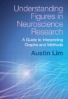 Image for Understanding Figures in Neuroscience Research
